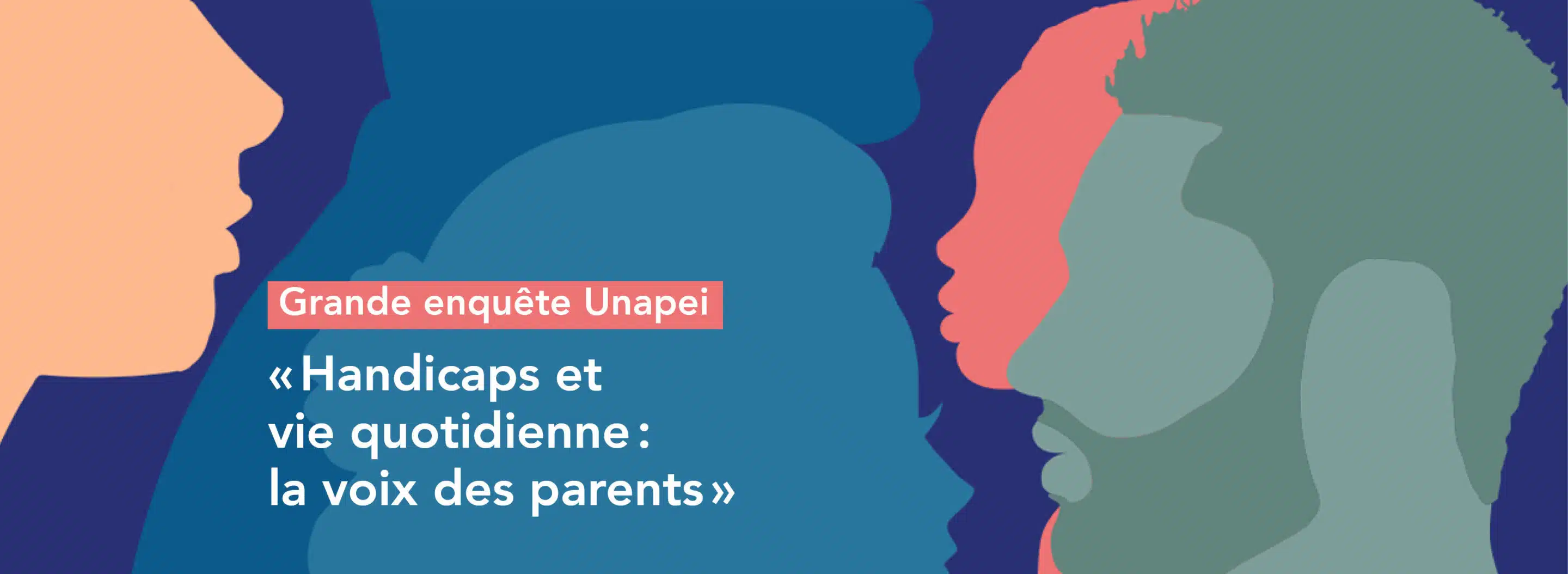 Grande Enquête Unapei sur le handicap